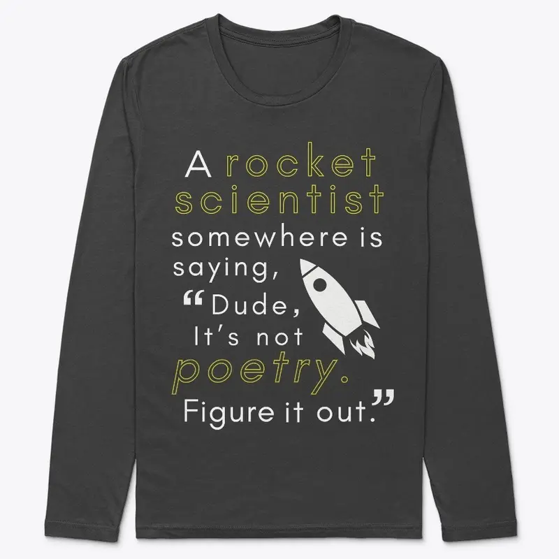 Rocket Science Poetry Long Sleeve